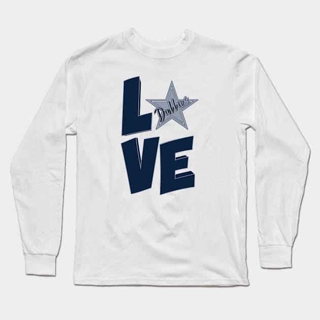 Love Dallas Cowboys Long Sleeve T-Shirt by NFLapparel